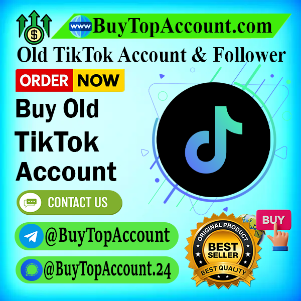 Buy Old TikTok Account 1 Buy Old TikTok Account
