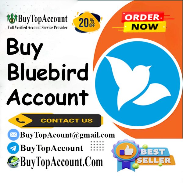Buy Verified Bluebird Accounts